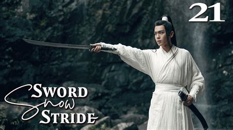 [Eng Dub] Sword Snow Stride 21 (Zhang Ruoyun, Teresa Li, Hu Jun) 💘The ...