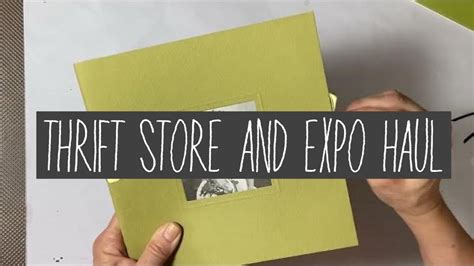 Thrift store and scrapbook expo HAUL - YouTube