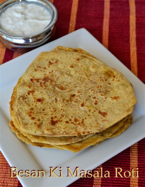 Veggie Platter: Haryana Cuisine ~ Besan Ki Masala Roti