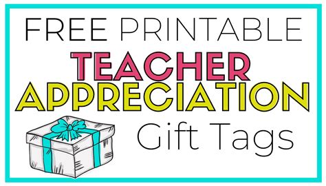 Teacher Appreciation Printable Gift Tags