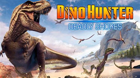 DINO HUNTER: DEADLY SHORES for Android - APK Download