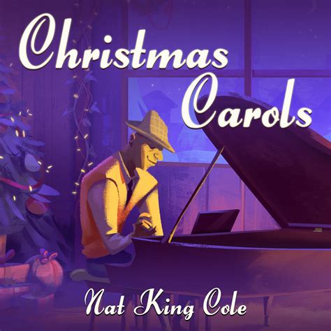 ‎Christmas Carols (1999 Remasters) - EP - Album by Nat "King" Cole ...