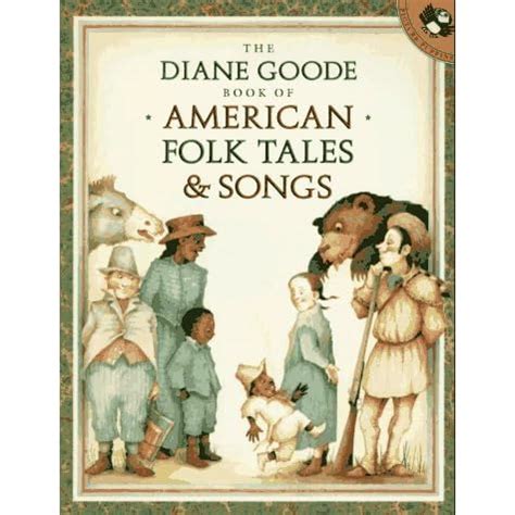 The Diane Goode Book of American Folk Tales and Songs by Diane Goode — Reviews, Discussion ...