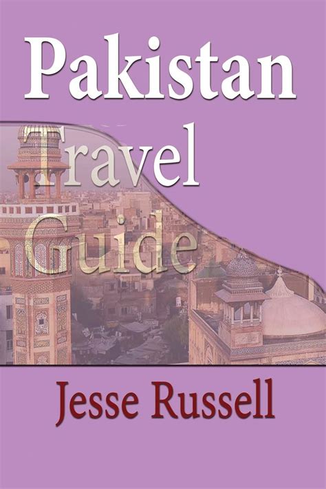 Pakistan Travel Guide: Tourism - VisitIslamabad.Net