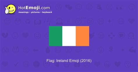 🇮🇪 Flag: Ireland Emoji Meaning with Pictures: from A to Z