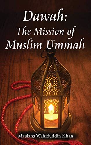 Dawah: The Mission of Muslim Ummah - Kindle edition by Khan, Maulana ...