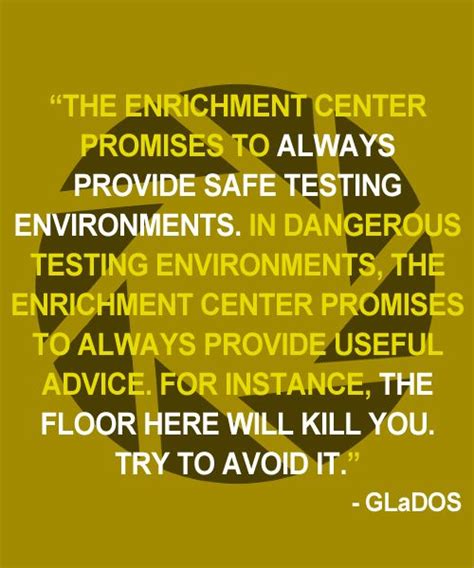 Words of advice from GLaDOS if you haven't played Portal yet you need this in your life | Portal ...