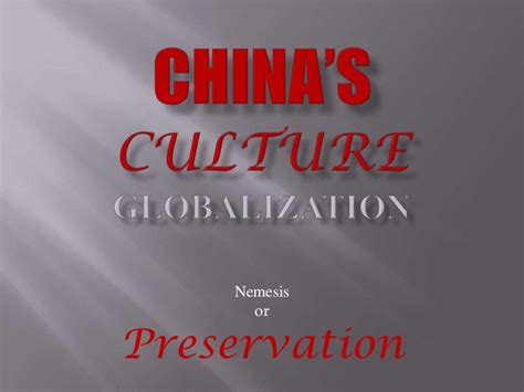 China’s Culture Globalization