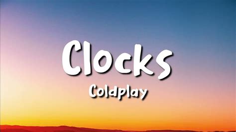 Coldplay - Clocks (Lyrics) - YouTube