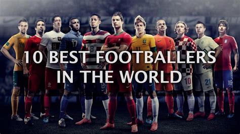 Top 10 Best Football Players In The World