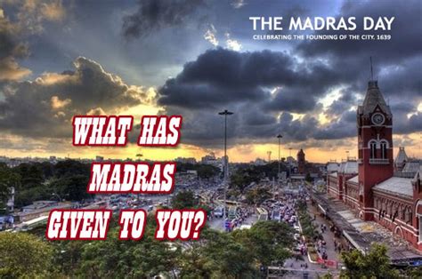 Live Chennai: What has Madras given to you?,Madras,Madras day,Madras ...