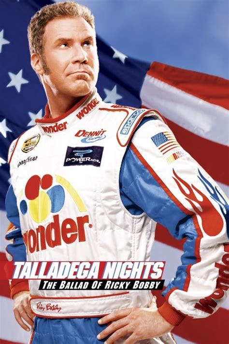 Talladega Nights: The Ballad of Ricky Bobby (2006) — The Movie Database ...