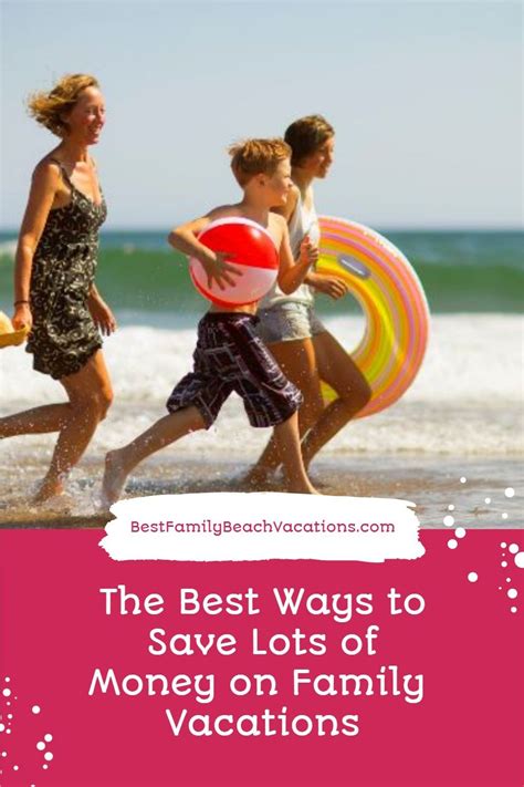 Best Ways to Save Money on Family Vacations