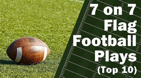 7 on 7 Flag Football Plays (The Top 10 Plays for Kids)