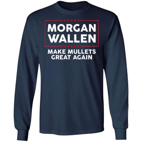 Morgan Wallen Make Mullets Great Again Shirt | Teemoonley.com