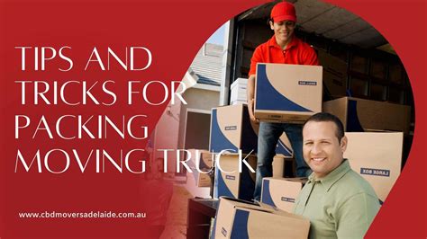 Tips And Tricks For Packing Your Moving Truck - CBD Movers Adelaide