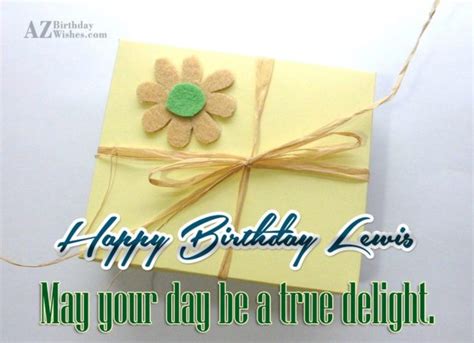 Happy Birthday Lewis - AZBirthdayWishes.com