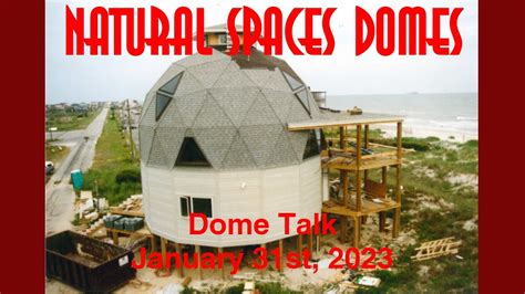 Dome Talk 1/31/2023 by Natural Spaces Domes - YouTube