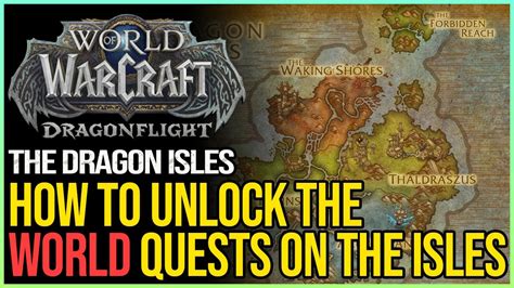 WoW Dragonflight How to Unlock World Quests - YouTube