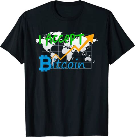 i accept bitcoin btc traders cryptocurrency humor funny t shirt men ...