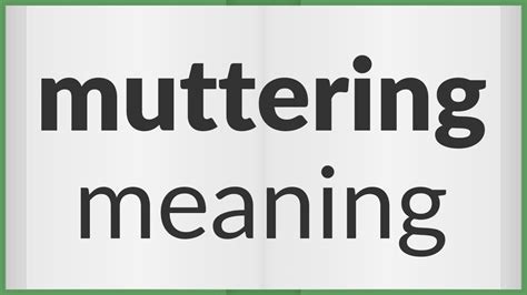 Muttering | meaning of Muttering - YouTube