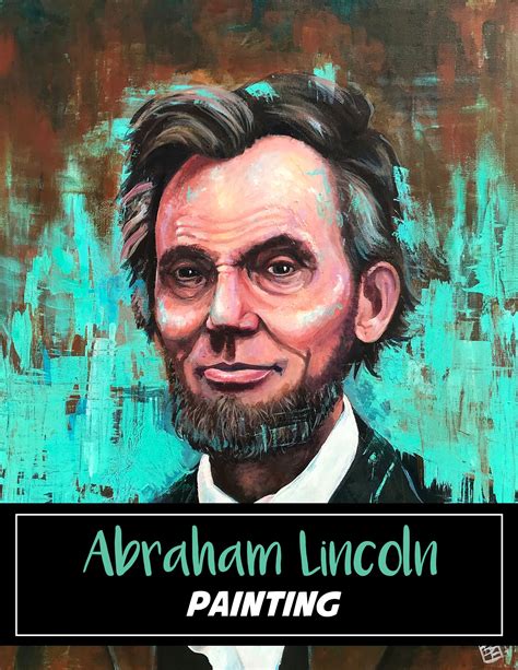 Abraham Lincoln Painting | Figurative art painting, Portrait art, French illustration