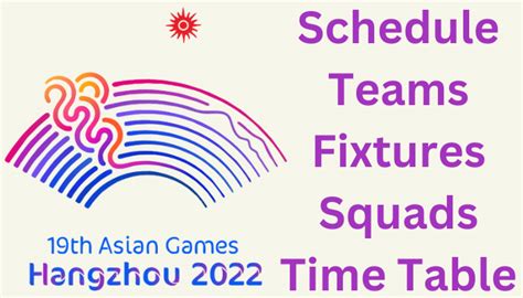 Asian Games 2023: Check Schedule | India Squads | Time Table