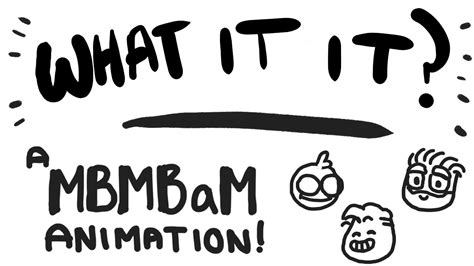 "What It It?" - A MBMBaM Animation! - YouTube