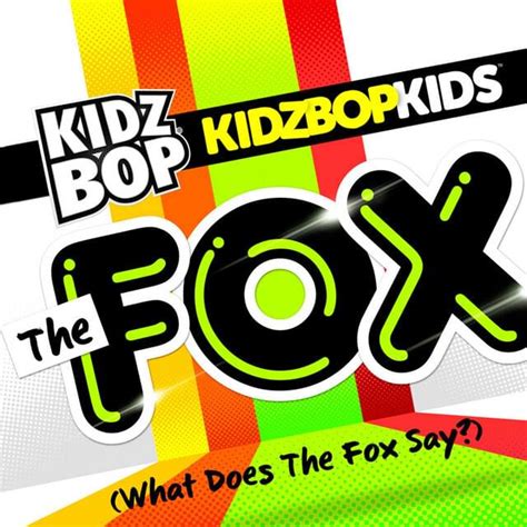 KIDZ BOP Kids – The Fox (What Does the Fox Say?) Lyrics | Genius Lyrics