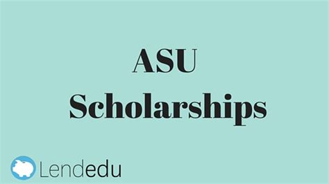 ASU Scholarships - LendEDU