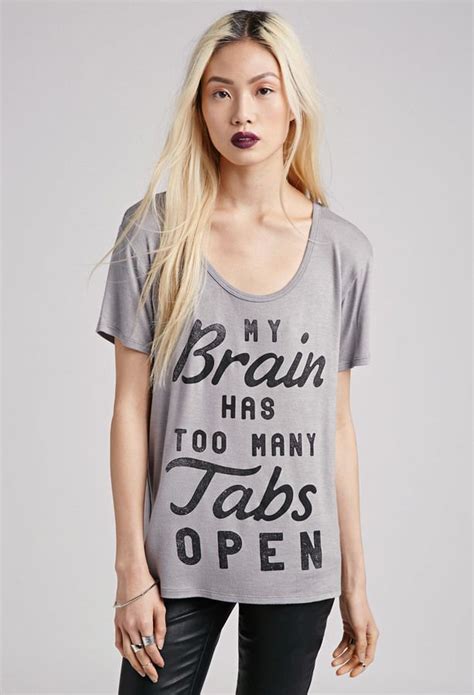 FOREVER 21 Too Many Tabs Tee from 14.90 $ | Funny shirts women, Womens ...