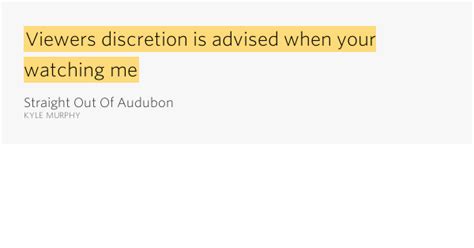 Viewers discretion is advised when your.. – Straight Out Of Audubon