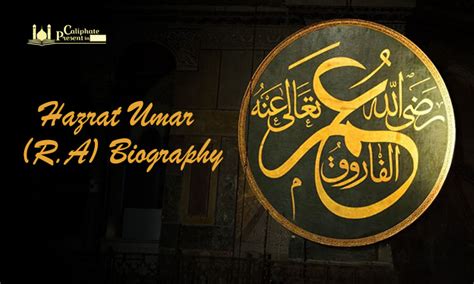 Hazrat Umar R.A Biography | presentcaliphateinislam.org