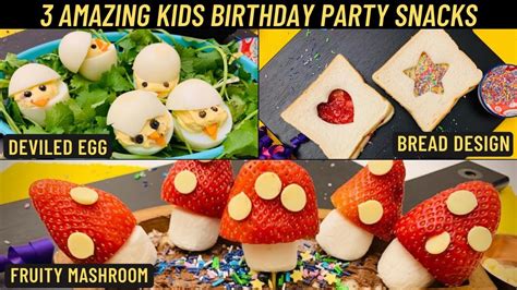 3 Easy birthday party Snacks recipe | easy and quick kids party Snacks | Sumanta Nandi - The ...