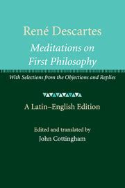 René Descartes: Meditations on First Philosophy