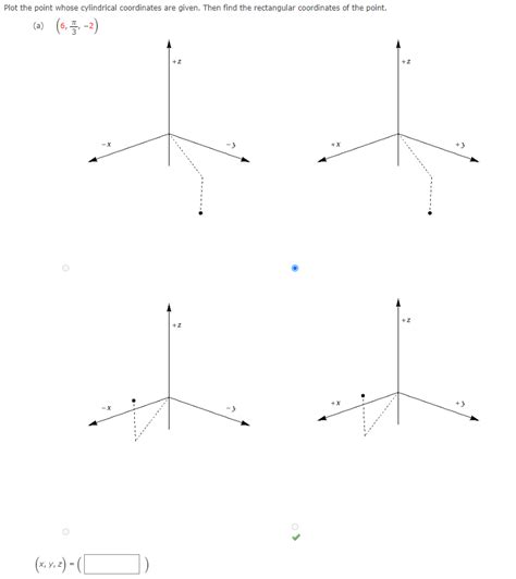 Solved Plot the point whose cylindrical coordinates are | Chegg.com