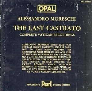 Alessandro Moreschi - Last Castrato - Amazon.com Music