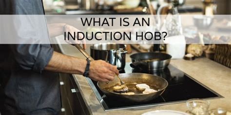 What Is An Induction Hob? - CookersAndOvens Blog