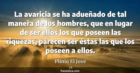 Las 60 maravillosas frases sobre la avaricia para reflexionar