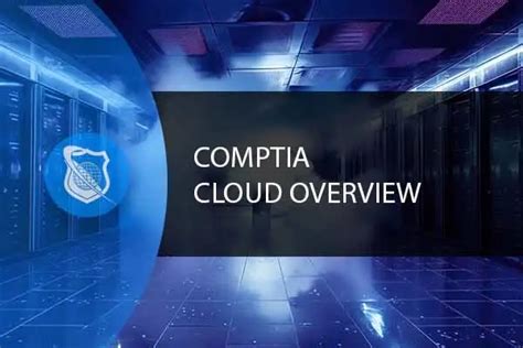 CompTIA Cloud Overview - ITU Online