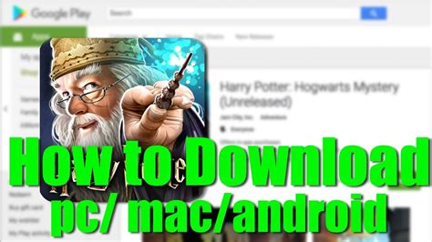 How to Download and Play Harry Potter Hogwarts Mystery on PC, Mac and Android - YouTube