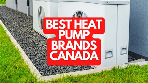 Best Heat Pump Brands in Canada for 2024 | Made in CA