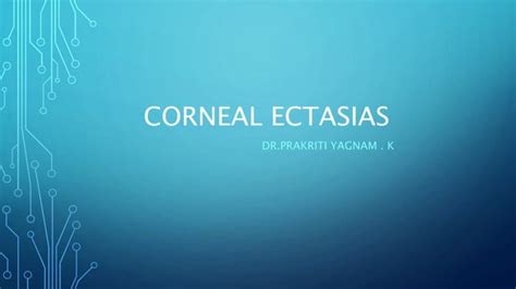 Corneal Ectasias | PPT