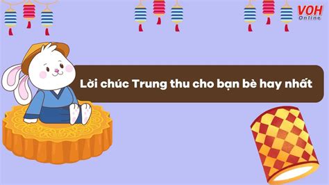 Top 80 lời chúc Trung thu cho bạn bè ngắn gọn, chân thành nhất