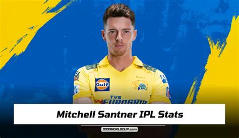 Mitchell Santner IPL Stats 2024: Price, Runs, Age, Wickets, Debut, Team ...