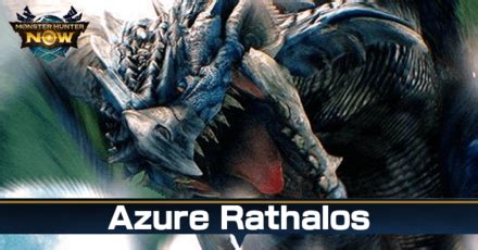 Azure Rathalos Guide: Weakness and Materials | Monster Hunter Now｜Game8