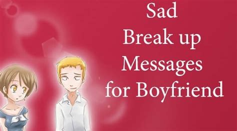 Sad Break up Messages for Boyfriend