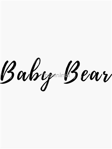 "Baby Bear in Cursive Font" Sticker for Sale by Increnimal | Redbubble