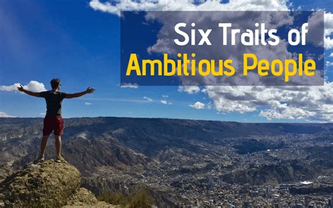 Six Traits of Ambitious People - The Ambitious Me