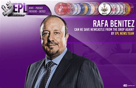 Can Rafa Benitez Save Newcastle from the Drop Again?